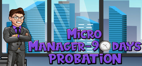 Micro Manager - 90 Days Probation Cover Image