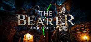 The Bearer & The Last Flame