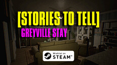 Gameplay | Stories to Tell - Greyville Stay Official Teaser Trailer