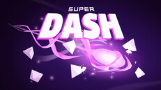 General / Cinematic | Super Dash Trailer