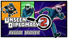 General / Cinematic | Unseen Diplomacy 2 | Reveal Trailer