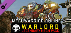 MechWarrior Online™ - Warlord Legendary Mech Pack