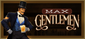 Max Gentlemen