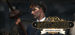 Bootlegger: Moonshine Empire