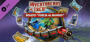 Aventureros al Tren®: Boleto “Vuelta al Mundo”