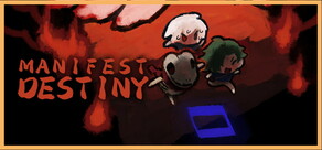 Manifest Destiny