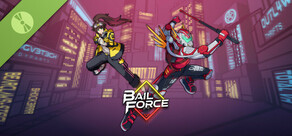 Bail Force Demo