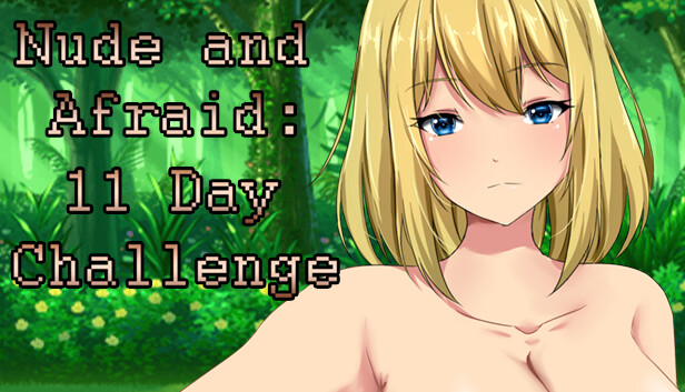 Nude and Afraid 11 Day Challenge Steam de 