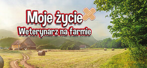 Moje życie: Weterynarz na farmie