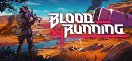 《血液奔流 Blood Running》EARLY ACCESS|官方英文|容量721MB