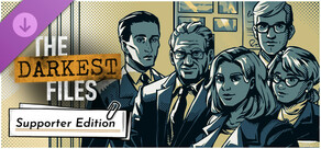 The Darkest Files: Supporter Edition Upgrade