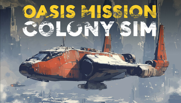 Save 30% on Oasis Mission: Colony Sim on Steam