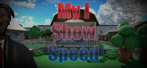 My IShowSpeed