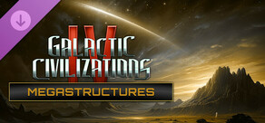 Galactic Civilizations IV - Megastructures