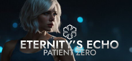 Eternity's Echo: Patient Zero