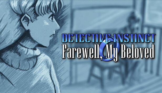 Steam：Detective Instinct: Farewell, My Beloved