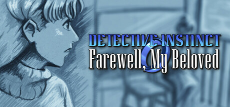 Detective Instinct: Farewell, My Beloved Cover Image