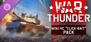 War Thunder - M1A1 HC "Click-Bait" Pack