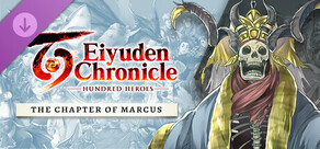 Eiyuden Chronicle: Hundred Heroes - Story Expansion: The Chapter of Markus