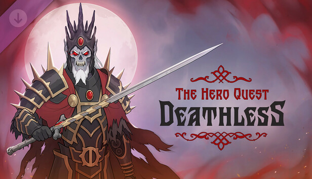 Deathless. The Hero Quest