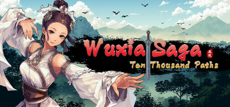 Wuxia Saga: Ten Thousand Paths Cover Image