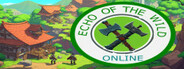 Echo Of The Wild Online