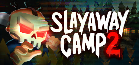 《杀戮营地2/杀令营2 Slayaway Camp 2》BUILD 16526487-官中简体|容量984MB