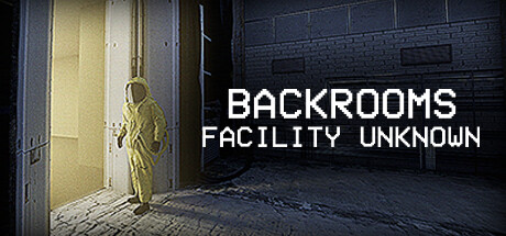 Backrooms: Facility Unknown Cover Image