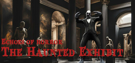 Echoes Of Horror: The Haunted Exhibit Cover Image