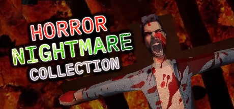 《恐怖噩梦合集 Horror Nightmare Collection》Build 16196308-官中简体|容量1GB