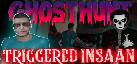 GhostHunt With Triggered Insaan Cover Image