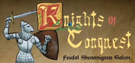 Knights of Conquest: Feudal Shenanigans Galore Cover Image