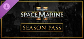 Warhammer 40,000: Space Marine 2 - Season Pass