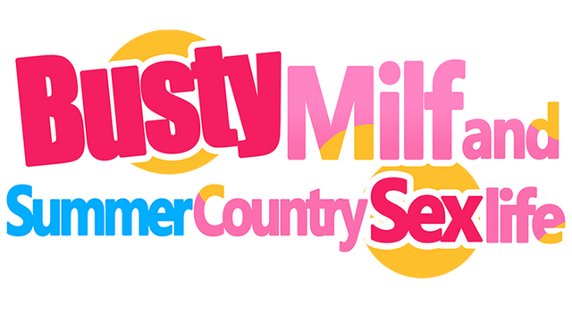 Busty Milf And Summer Country Sex Life Screenshots · Steamdb 