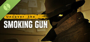 Uncover the Smoking Gun Demo