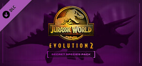 Jurassic World Evolution 2: Secret Species Pack