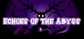 Echoes of the Abyss