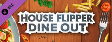 Сэкономьте 10% при покупке House Flipper - Dine Out DLC в Steam