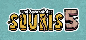 J'ai demandé des souris 5