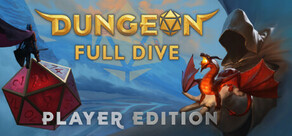 Dungeon Full Dive: Player Edition