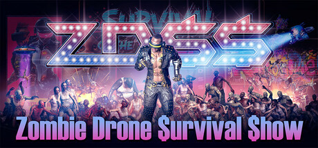 ZDSS: Zombie Drone Survival Show Cover Image