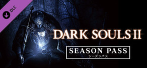 DARK SOULS™ II - Season Pass