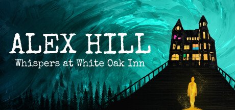 Alex Hill: Whispers at White Oak Inn