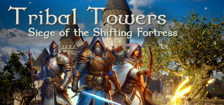 Tribal Towers - Siege of the Shifting Fortress Cover Image