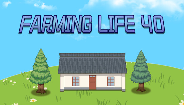 Farming Life 40