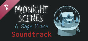 Midnight Scenes: A Safe Place Soundtrack