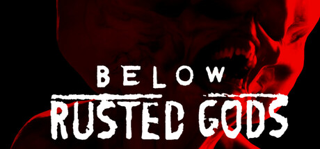 Below, Rusted Gods Cover Image