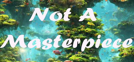 Not a Masterpıece Cover Image