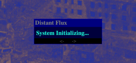 Distant Flux: System Initializing Cover Image