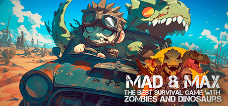 MAD & MAX: The Best Survival game with Zombies and Dinosaurs Cover Image